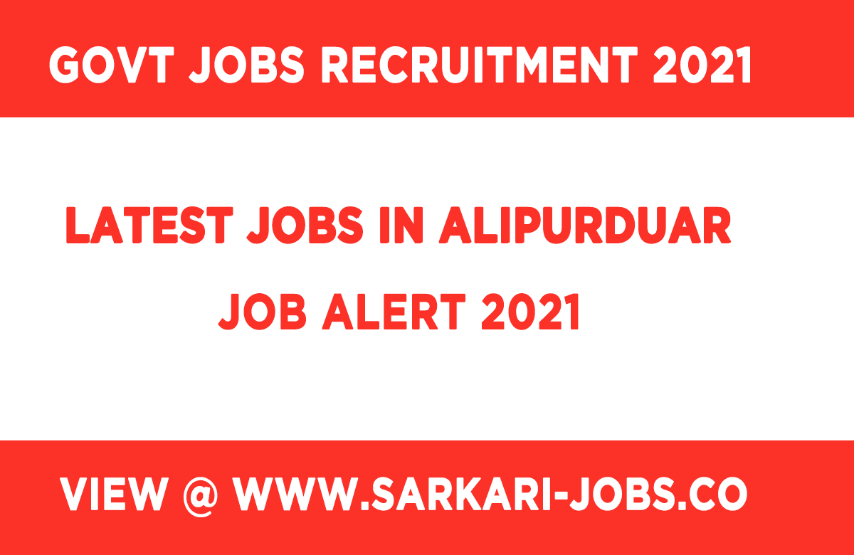 Latest Jobs in Alipurduar