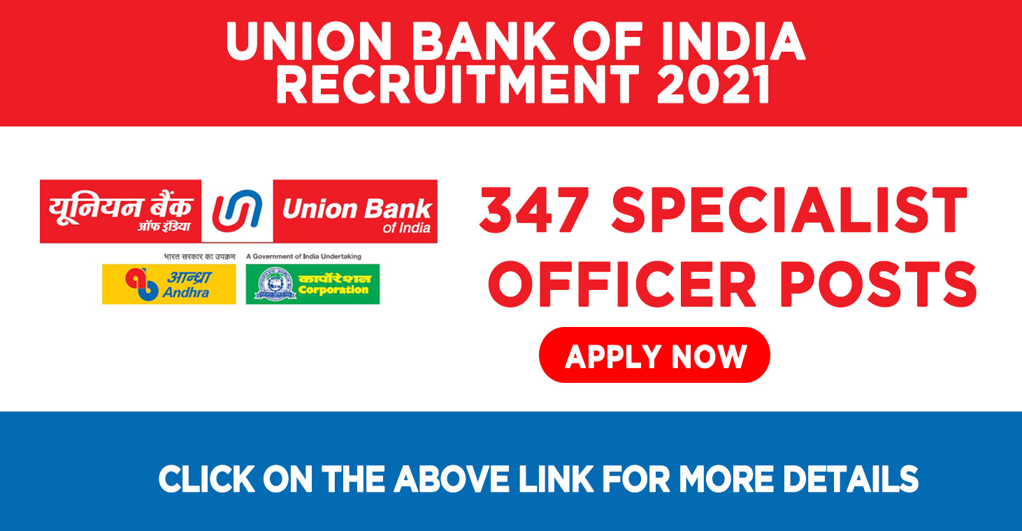 UNION BANK OF INDIA RECRUITMENT 2021